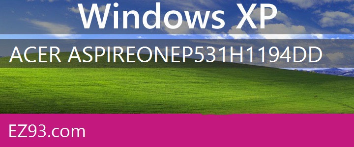 Easy Acer Aspire One-P531h-1194 Windows XP