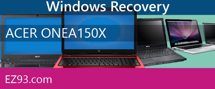 Easy Acer One A150X Netbook recovery
