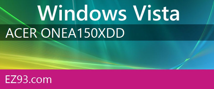 Easy Acer One A150X Windows Vista