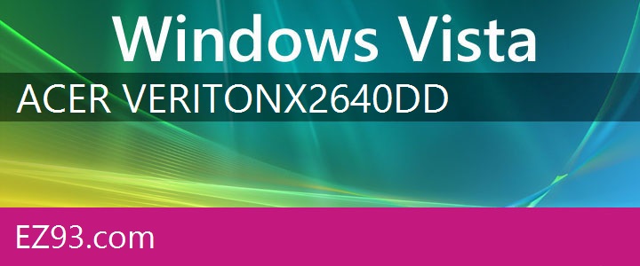 Easy Acer Veriton X2640 Windows Vista