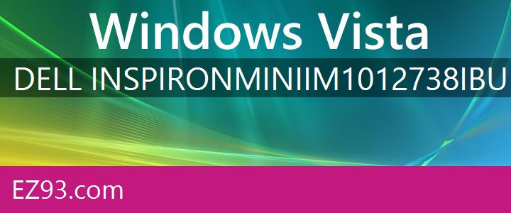 Easy Dell Inspiron Mini iM1012-738IBU Windows Vista