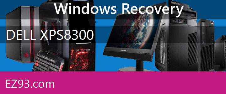 Easy Dell XPS 8300 PC recovery