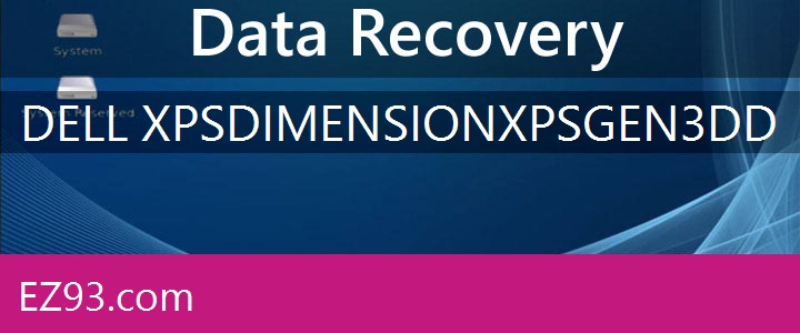 Easy Dell XPS Dimension XPS Gen 3 Data Recovery 