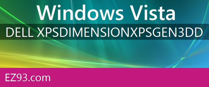 Easy Dell XPS Dimension XPS Gen 3 Windows Vista