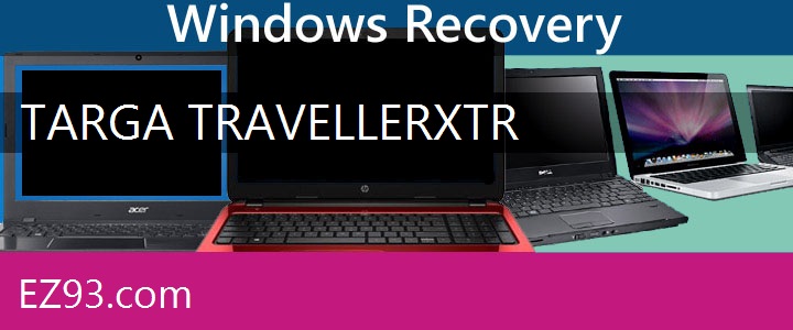 Easy Targa Traveller XTR Laptop recovery