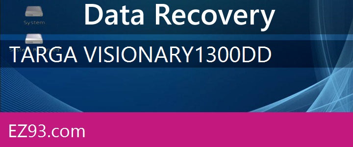 Easy Targa Visionary 1300 Data Recovery 