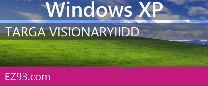 Easy Targa Visionary II Windows XP